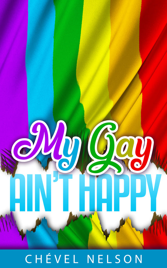My Gay Ain't Happy - Ebook ©